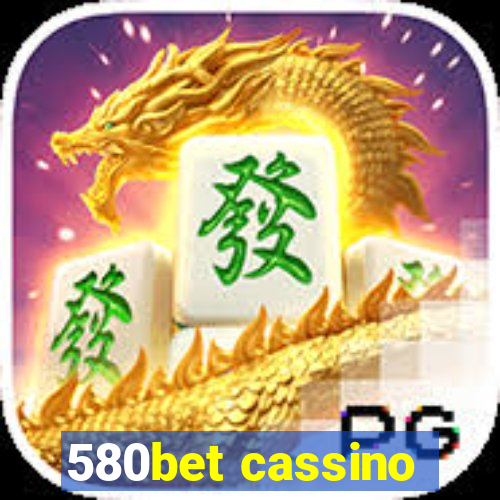 580bet cassino